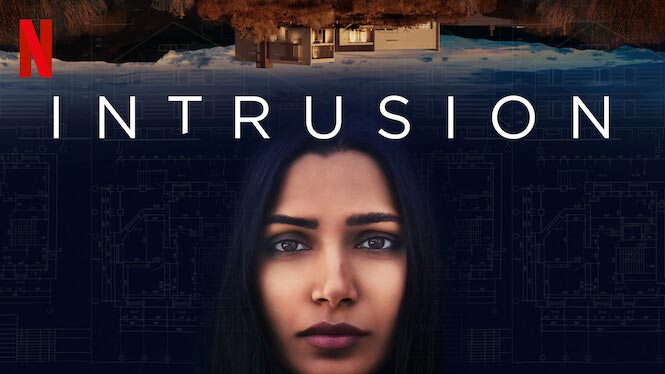 Intrusion – Review, Netflix Psychological Thrilller